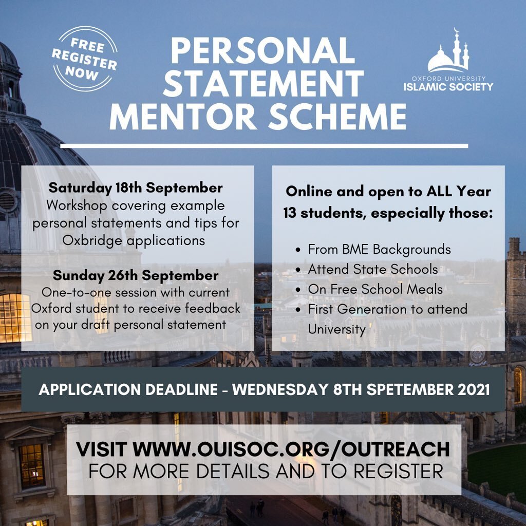 📣 CALLING ALL YEAR 13 STUDENTS 📣

The Oxford University Islamic Society invites you to the two-part online mentor scheme for Year 13 students writing their personal statements. Lead by current Oxford students, we will cover what tutors look for in 